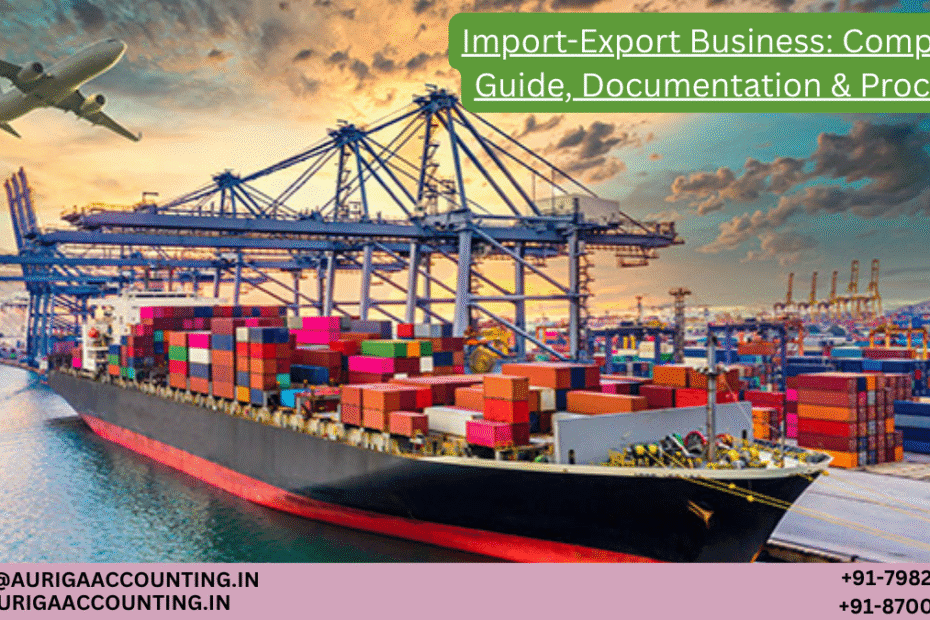 AURIGA ACCOUNTING PRIVATE LIMITED Import Export Business Complete Guide Documentation Process