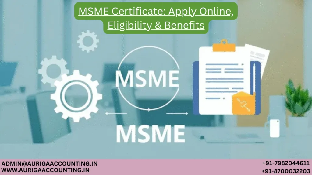AURIGA ACCOUNTING PRIVATE LIMITED MSME Certificate Apply Online Eligibility Benefits