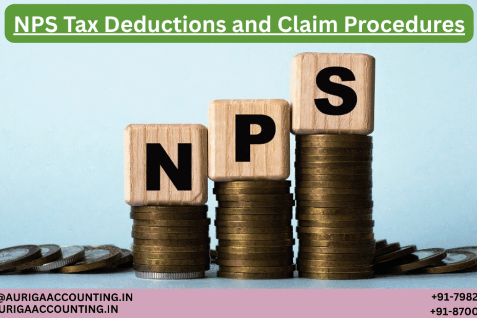 AURIGA ACCOUNTING PRIVATE LIMITED NPS Tax Deductions and Claim Procedures