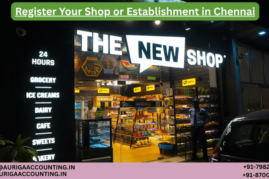 Register Your Shop or Establishment in Chennai 12 AURIGA ACCOUNTING PRIVATE LIMITED AURIGA ACCOUNTING PRIVATE LIMITED Register Your Shop or Establishment in Chennai