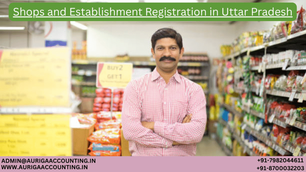 Shops and Establishment Registration in Uttar Pradesh 1 AURIGA ACCOUNTING PRIVATE LIMITED AURIGA ACCOUNTING PRIVATE LIMITED Shops and Establishment Registration in Uttar Pradesh