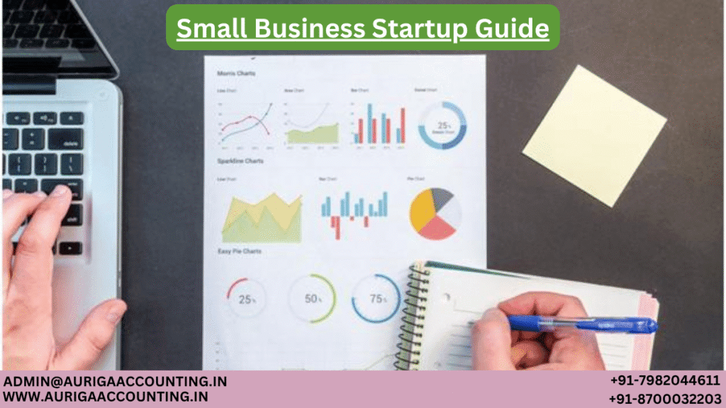 Small Business Startup Guide 1 AURIGA ACCOUNTING PRIVATE LIMITED AURIGA ACCOUNTING PRIVATE LIMITED Small Business Startup Guide
