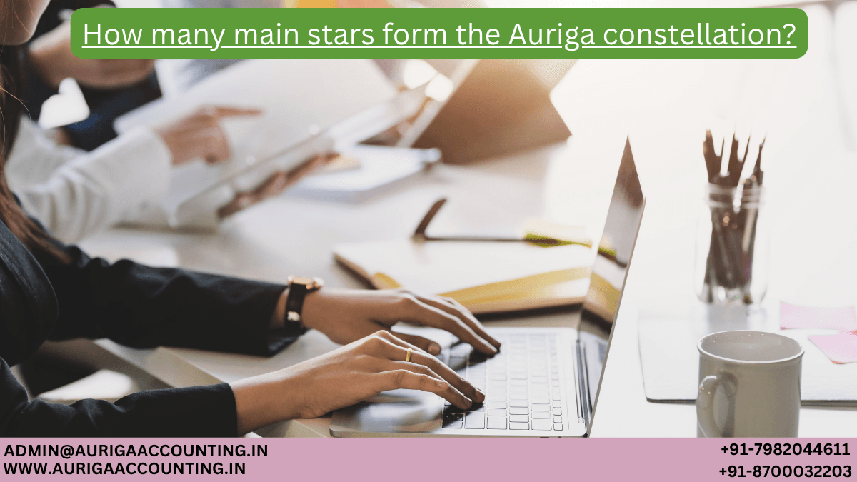 How Many Main Stars Form The Auriga Constellation? - AURIGA ACCOUNTING ...