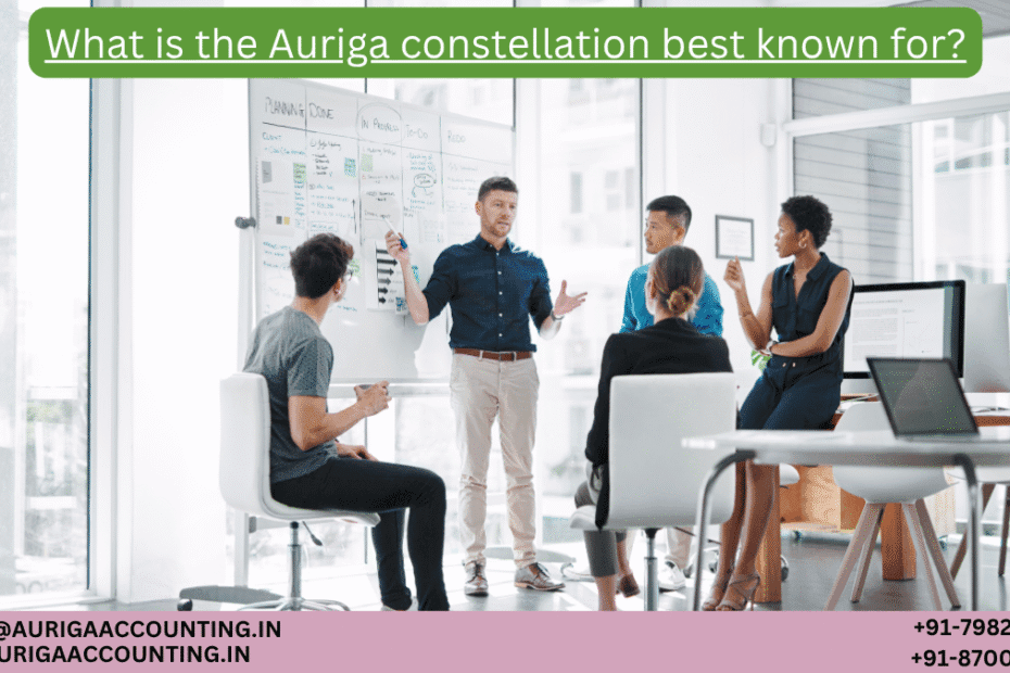 What is the Auriga constellation best known for 100 AURIGA ACCOUNTING PRIVATE LIMITED AURIGA ACCOUNTING PRIVATE LIMITED What is the Auriga constellation best known for
