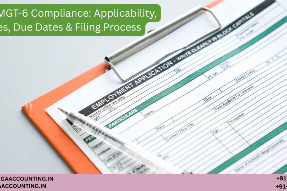 Form MGT-6 Compliance: Applicability, Charges, Due Dates & Filing Process 76 AURIGA ACCOUNTING PRIVATE LIMITED AURIGA ACCOUNTING PRIVATE LIMITED Form MGT 6 Compliance Applicability Charges Due Dates Filing Process