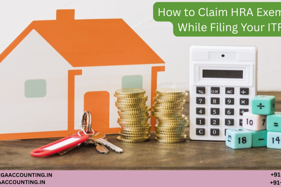 AURIGA ACCOUNTING PRIVATE LIMITED How to Claim HRA Exemption While Filing Your ITR
