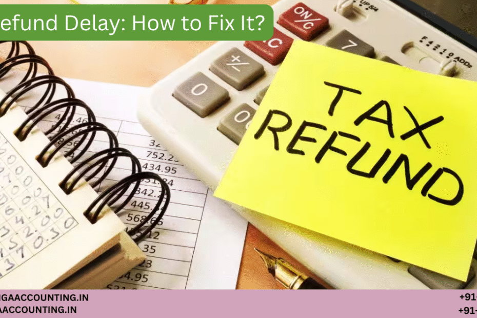 AURIGA ACCOUNTING PRIVATE LIMITED ITR Refund Delay How to Fix It