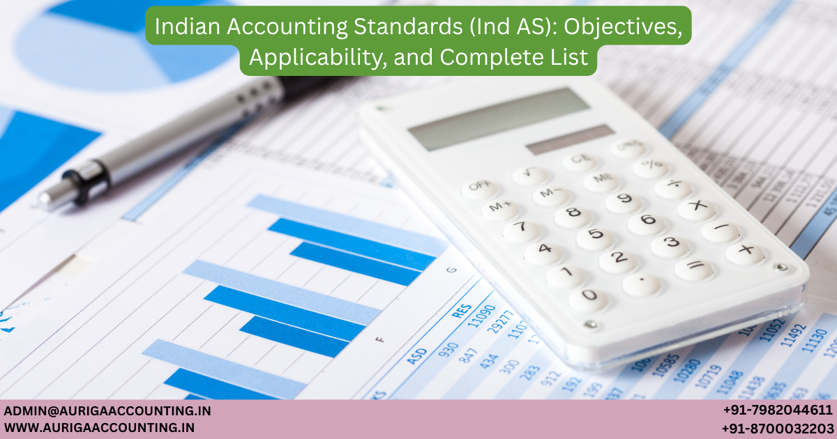 Indian Accounting Standards (Ind AS): Objectives, Applicability, And ...