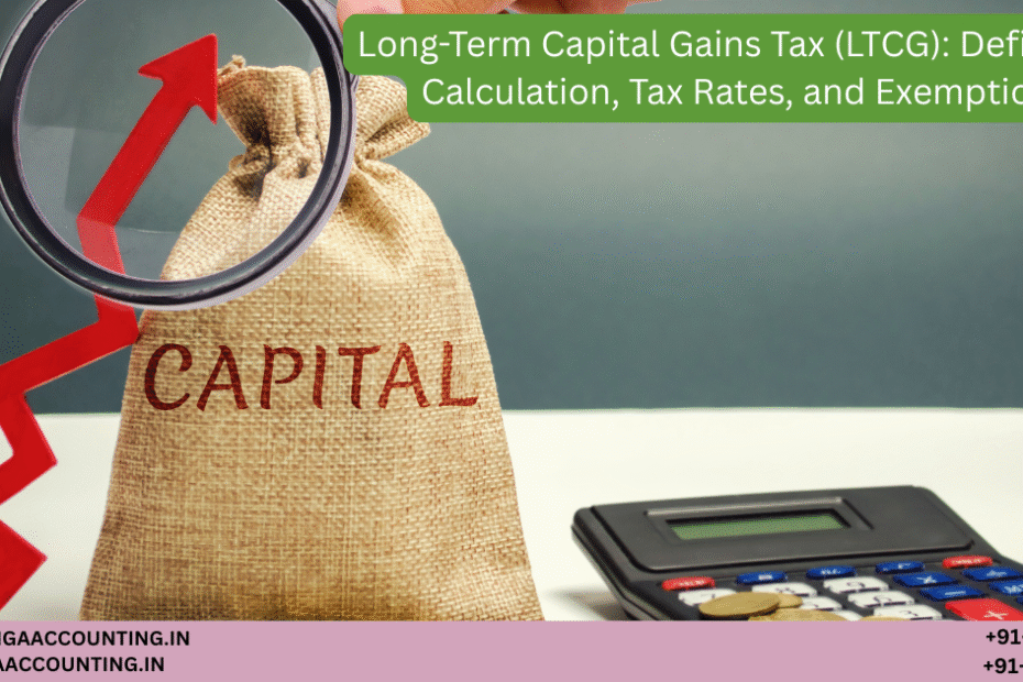 Long-Term Capital Gains Tax (LTCG): Definition, Calculation, Tax Rates, and Exemptions 45 AURIGA ACCOUNTING PRIVATE LIMITED AURIGA ACCOUNTING PRIVATE LIMITED Long Term Capital Gains Tax LTCG Definition Calculation Tax Rates and Exemptions 1