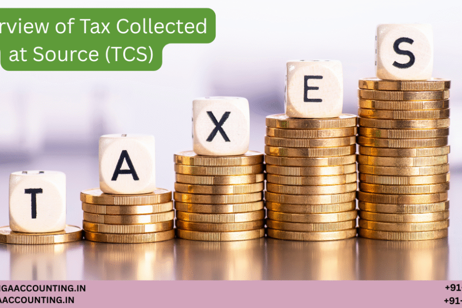 AURIGA ACCOUNTING PRIVATE LIMITED Overview of Tax Collected at Source TCS