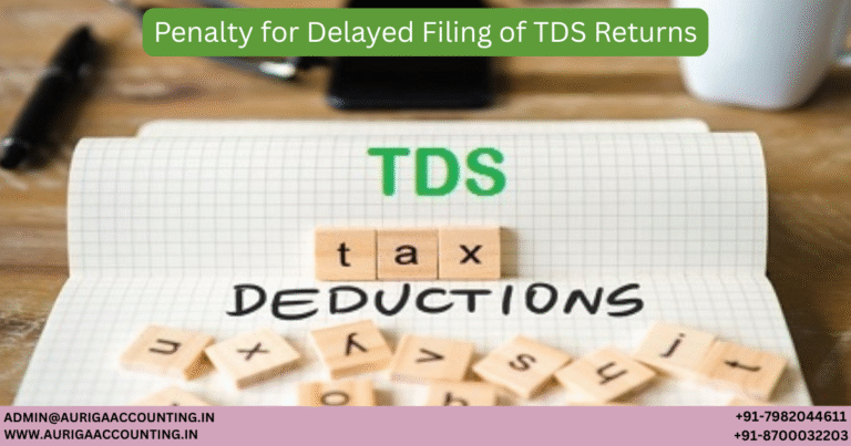 Penalty for Delayed Filing of TDS Returns