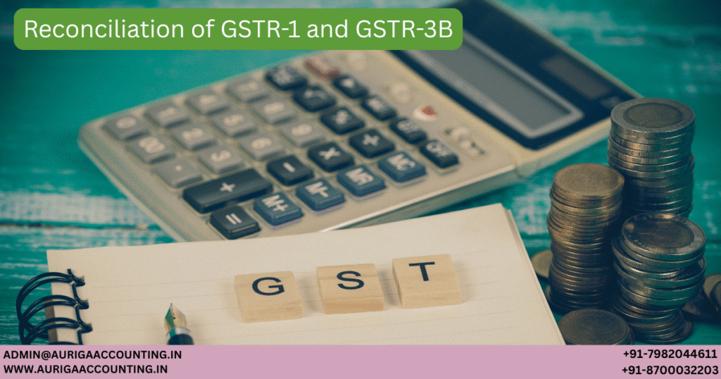 AURIGA ACCOUNTING PRIVATE LIMITED Reconciliation of GSTR 1 and GSTR 3B