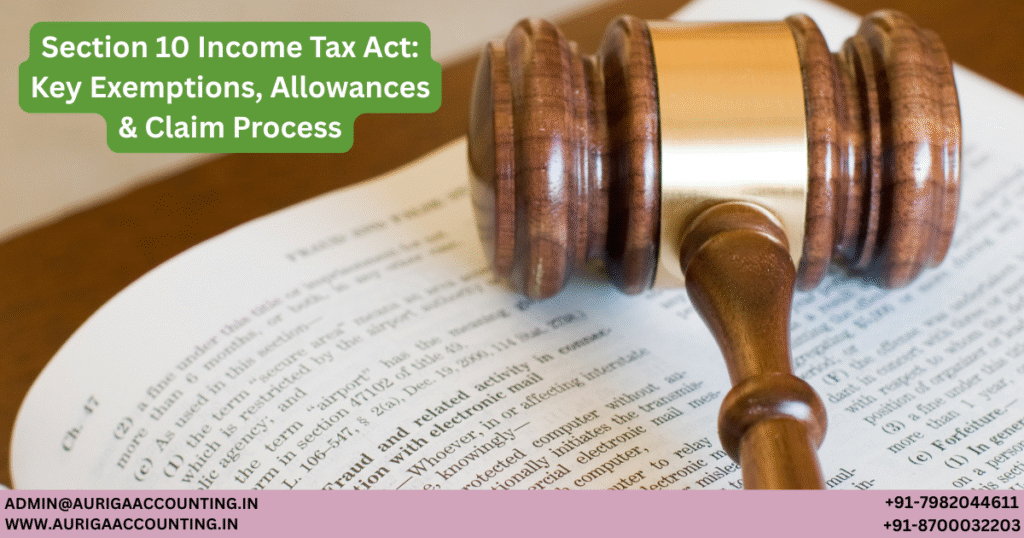 AURIGA ACCOUNTING PRIVATE LIMITED Section 10 Income Tax Act Key Exemptions Allowances Claim Process