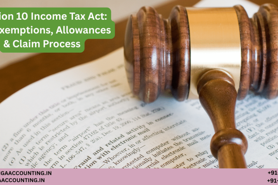AURIGA ACCOUNTING PRIVATE LIMITED Section 10 Income Tax Act Key Exemptions Allowances Claim Process