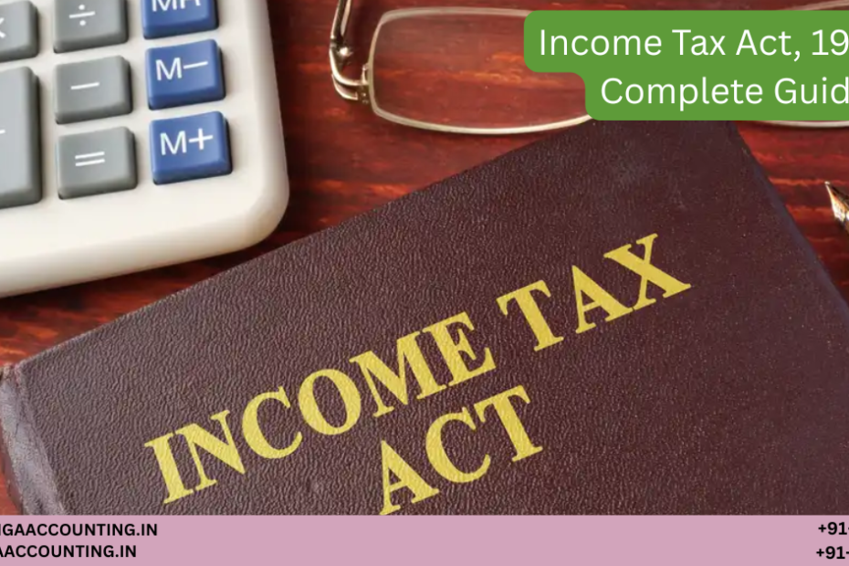 AURIGA ACCOUNTING PRIVATE LIMITED Income Tax Act 1961 A Complete Guide