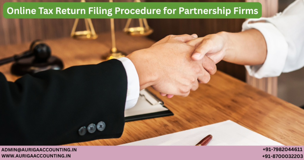 Online Tax Return Filing Procedure for Partnership Firms 1 AURIGA ACCOUNTING PRIVATE LIMITED AURIGA ACCOUNTING PRIVATE LIMITED Untitled 1200 x 630 px 19