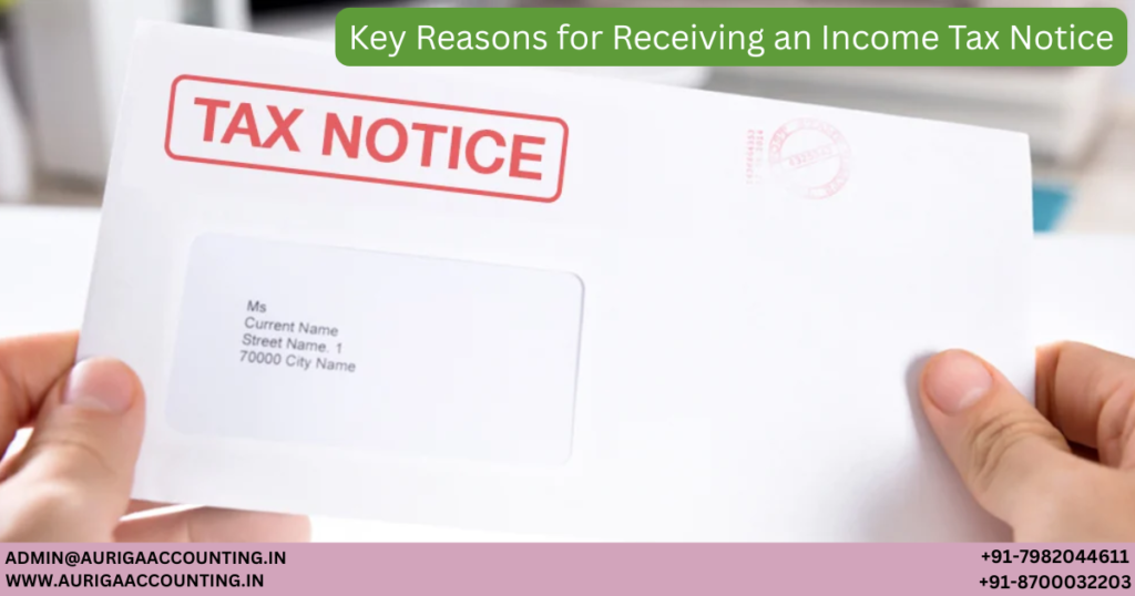 Key Reasons for Receiving an Income Tax Notice 1 AURIGA ACCOUNTING PRIVATE LIMITED AURIGA ACCOUNTING PRIVATE LIMITED Untitled 1200 x 630 px 2026 01 10T150331.997