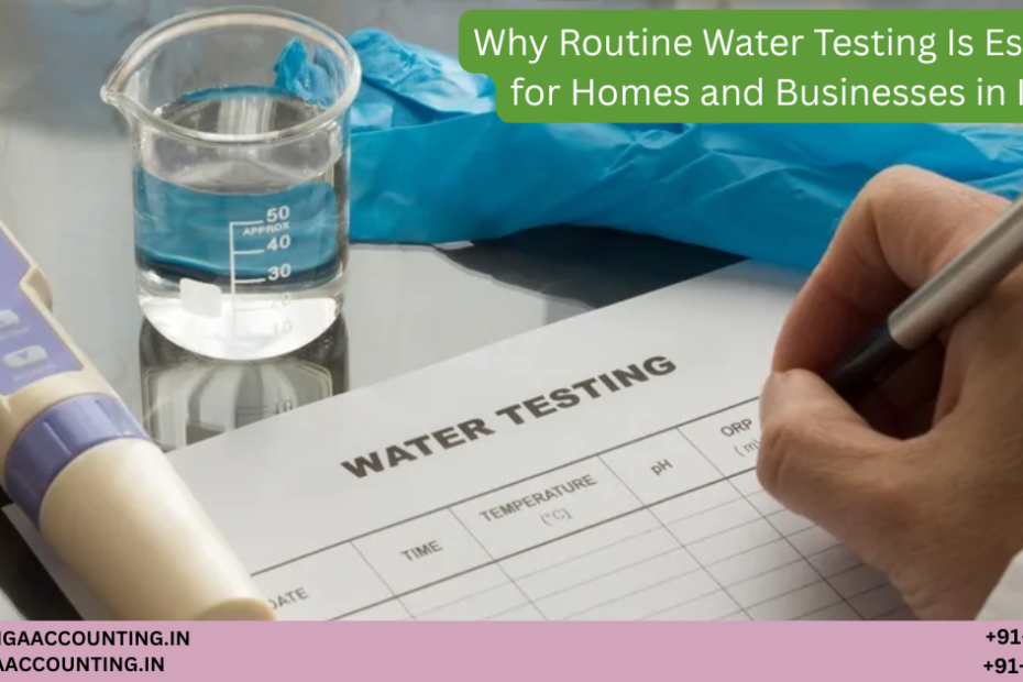 Why Routine Water Testing Is Essential for Homes and Businesses in India 12 AURIGA ACCOUNTING PRIVATE LIMITED AURIGA ACCOUNTING PRIVATE LIMITED Untitled 1200 x 630 px 47