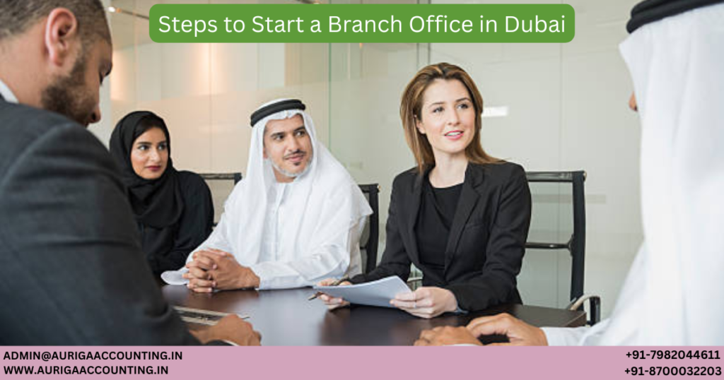 Steps to Start a Branch Office in Dubai 1 AURIGA ACCOUNTING PRIVATE LIMITED AURIGA ACCOUNTING PRIVATE LIMITED Untitled 1200 x 630 px 94